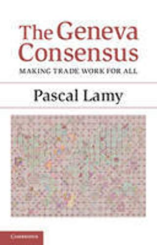 9781107664159: The Geneva Consensus: Making Trade Work For All