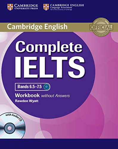 Beispielbild fr Complete IELTS Bands 6.5 "7.5 Workbook without Answers with Audio CD zum Verkauf von Monster Bookshop