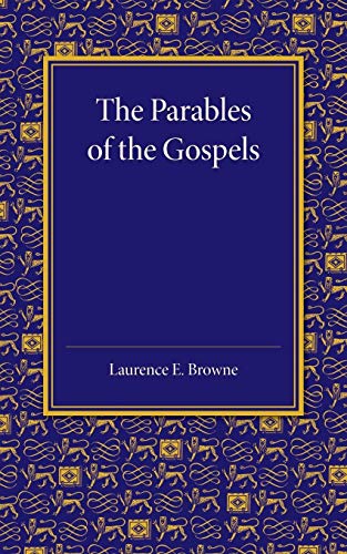 Beispielbild fr The Parables of the Gospels in the Light of Modern Criticism: Hulsean Prize Essay, 1912 zum Verkauf von Chiron Media