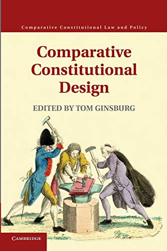 Stock image for Comparative Constitutional Design (Comparative Constitutional Law and Policy) for sale by Phatpocket Limited