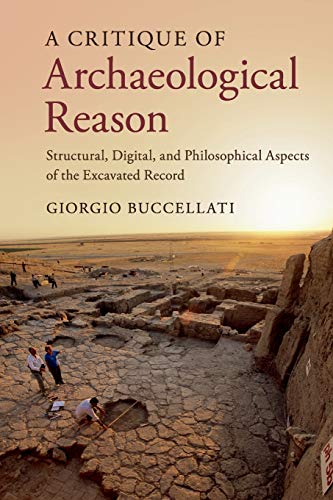 Beispielbild fr A Critique of Archaeological Reason zum Verkauf von Blackwell's