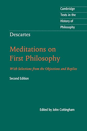 Beispielbild fr Descartes: Meditations on First Philosophy : With Selections from the Objections and Replies zum Verkauf von Better World Books