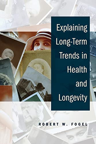 Stock image for Explaining Long-Term Trends in Health and Longevity for sale by Anybook.com