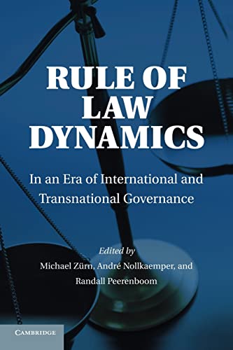 9781107666153: Rule of Law Dynamics: In An Era Of International And Transnational Governance
