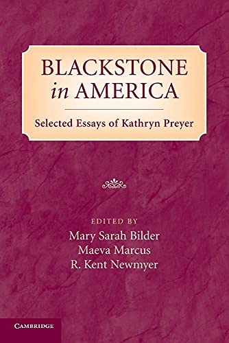 Beispielbild fr Blackstone in America : Selected Essays of Kathryn Preyer zum Verkauf von Better World Books Ltd