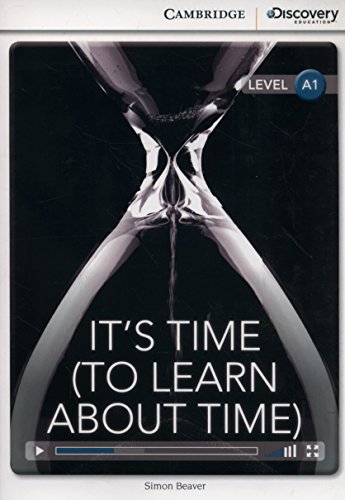 Stock image for It's Time (To Learn About Time) Beginning Book with Online Access (Cambridge Discovery Education Interactive Readers) for sale by GF Books, Inc.