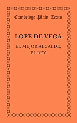 9781107667891: El mejor alcalde, el rey (Cambridge Plain Texts) (Spanish Edition)