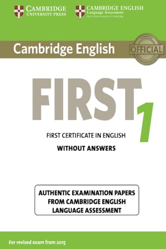 Stock image for Cambridge English First 1 for Revised Exam from 2015 Student's Book Without Answers: Authentic Examination Papers from Cambridge English Language Asse (Fce Practice Tests) for sale by medimops