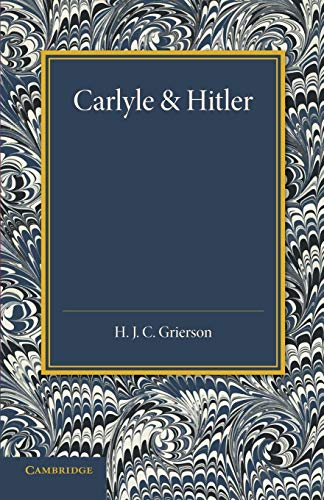 9781107668683: Carlyle and Hitler: The Adamson Lecture In The University Of Manchester, December 1930