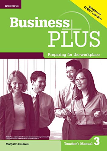 Beispielbild fr Business Plus Level 3 Teacher's Manual: Preparing for the Workplace zum Verkauf von GF Books, Inc.