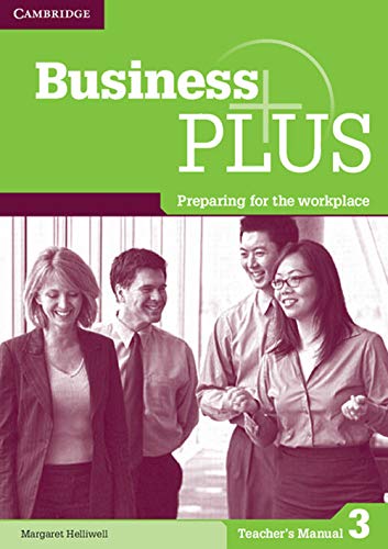 Stock image for Business Plus Level 3 Teacher's Manual: Preparing for the Workplace for sale by GF Books, Inc.
