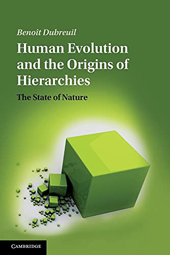 Beispielbild fr Human Evolution and the Origins of Hierarchies: The State Of Nature zum Verkauf von Lucky's Textbooks