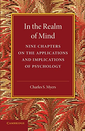 9781107670471: In the Realm of Mind: Nine Chapters On The Applications And Implications Of Psychology