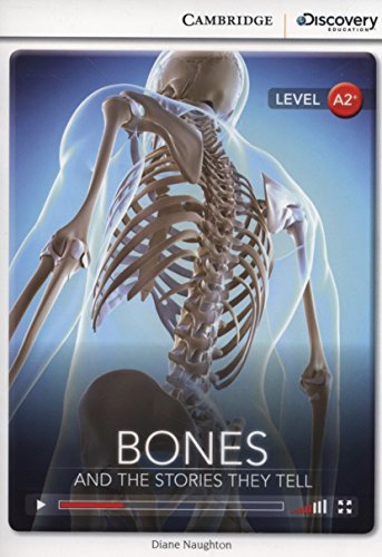 Beispielbild fr Bones: And the Stories They Tell Low Intermediate Book with Online Access (Cambridge Discovery Education Interactive Readers) zum Verkauf von WorldofBooks