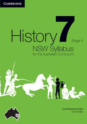 History NSW Syllabus for the Australian Curriculum Year 7 Stage 4 Bundle 5 Textbook, Interactive Textbook and Electronic Workbook (9781107670679) by Woollacott, Angela; Adcock, Michael; Butler, Helen; Malone, Richard; Skinner, Robert; Vlahogiannis, Nicholas; Catton, Stephen; Siddall, Luis; St...