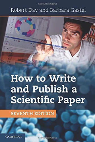 Beispielbild fr How to Write and Publish a Scientific Paper zum Verkauf von PAPER CAVALIER US