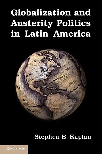 Stock image for Globalization and Austerity Politics in Latin America for sale by ThriftBooks-Atlanta