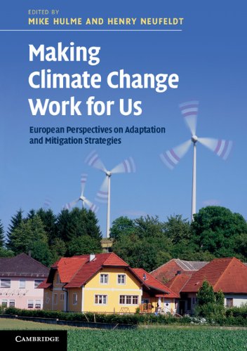 Stock image for Making Climate Change Work for Us: European Perspectives on Adaptation and Mitigation Strategies (Adam Book Series from Cambridge University Press) for sale by WorldofBooks
