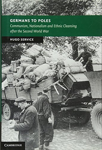 9781107671485: Germans to Poles: Communism, Nationalism and Ethnic Cleansing after the Second World War (New Studies in European History)