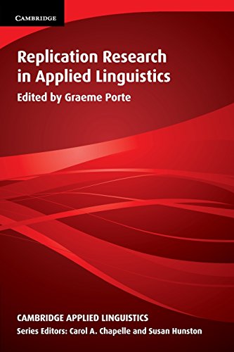 Replication Research in Applied Linguistics (Cambridge Applied Linguistics)