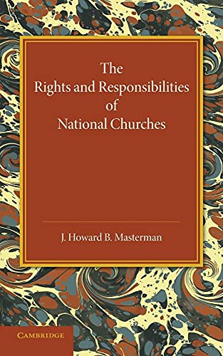 Beispielbild fr The Rights and Responsibilities of National Churches: The Hulsean Lectures for 1907-8 zum Verkauf von Redux Books