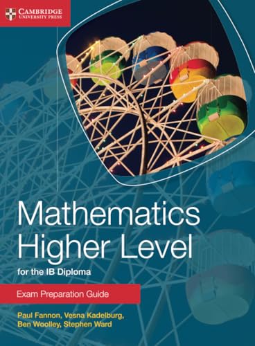 9781107672154: Mathematics Higher Level for the IB Diploma Exam Preparation Guide [Lingua inglese]