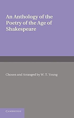 Beispielbild fr An Anthology of the Poetry of the Age of Shakespeare zum Verkauf von Chiron Media