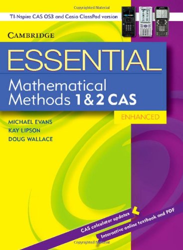 9781107673311: Essential Mathematical Methods CAS 1 and 2 Enhanced TIN/CP Version 652354 (Essential Mathematics)