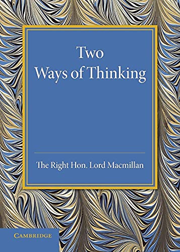 9781107674004: Two Ways of Thinking: The Rede Lecture 1934