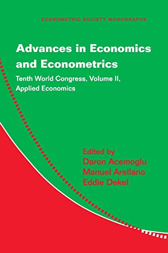 Imagen de archivo de Advances in Economics and Econometrics: Tenth World Congress (Econometric Society Monographs - Volume 2) a la venta por Irolita Books