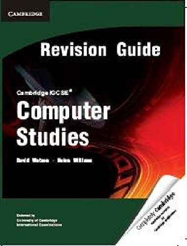 Cambridge IGCSE Computer Studies Revision Guide (Cambridge International IGCSE) (9781107674196) by Watson, David; Williams, Helen