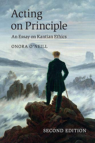 Stock image for Acting on Principle: An Essay On Kantian Ethics for sale by Chiron Media