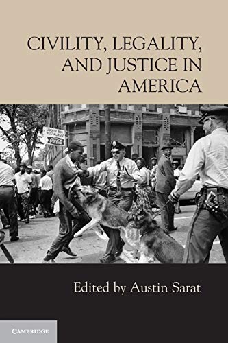 Beispielbild fr Civility, Legality, and Justice in America zum Verkauf von Better World Books