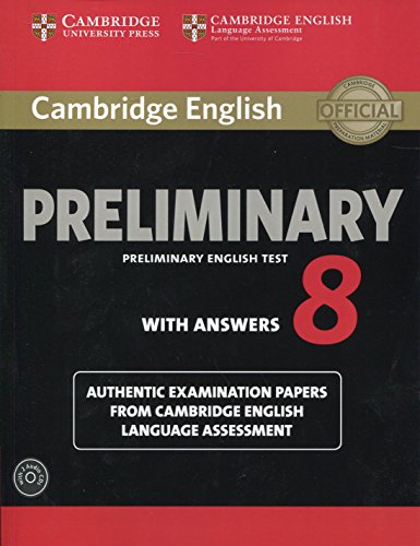 Stock image for Cambridge English Preliminary 8 : Authentic Examination Papers from Cambridge English Language Assessment for sale by Better World Books Ltd