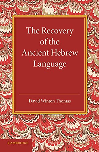 Beispielbild fr The Recovery of the Ancient Hebrew Language: An Inaugural Lecture zum Verkauf von Chiron Media