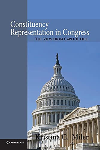 Imagen de archivo de Constituency Representation in Congress : The View from Capitol Hill a la venta por Better World Books