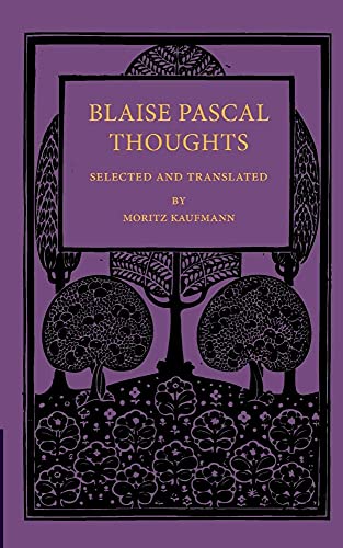 Imagen de archivo de Blaise Pascal Thoughts: Selected And Translated a la venta por Chiron Media