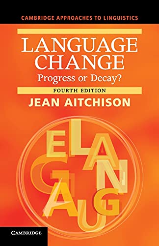 9781107678927: Language Change: Progress or Decay? (Cambridge Approaches to Linguistics)