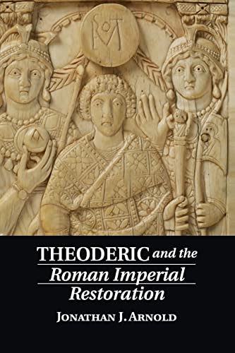 9781107679474: Theoderic And The Roman Imperial Restoration