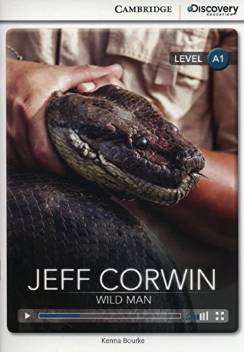 9781107680395: Jeff Corwin: Wild Man Beginning Book with Online Access (Cambridge Discovery Education Interactive Readers)