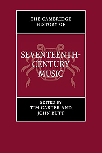9781107681057: The Cambridge History of Seventeenth-Century Music (The Cambridge History of Music)