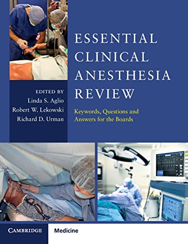 Stock image for Essential Clinical Anesthesia Review : Keywords, Questions and Answers for the Boards for sale by Better World Books