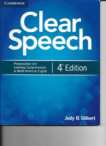 9781107682955: Clear Speech Student's Book 4th Edition: Pronunciation and Listening Comprehension in North American English (CAMBRIDGE)