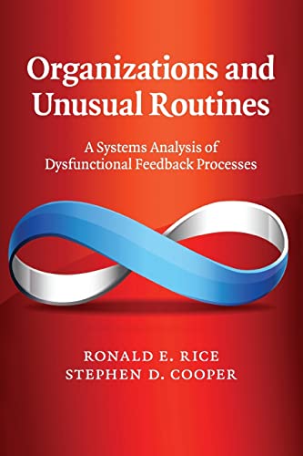 9781107683143: Organizations and Unusual Routines: A Systems Analysis of Dysfunctional Feedback Processes