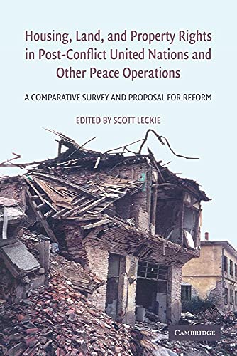 Stock image for Housing, Land, and Property Rights in Post-Conflict United Nations and Other Peace Operations: A Comparative Survey And Proposal For Reform for sale by Chiron Media