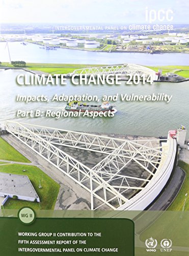 Beispielbild fr Climate Change 2014 - Impacts, Adaptation and Vulnerability: Part B: Regional Aspects: Volume 2, Regional Aspects: Working Group II Contribution to the IPCC Fifth Assessment Report zum Verkauf von SecondSale