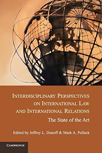 Stock image for Interdisciplinary Perspectives on International Law and International Relations: The State of the Art for sale by HPB-Red