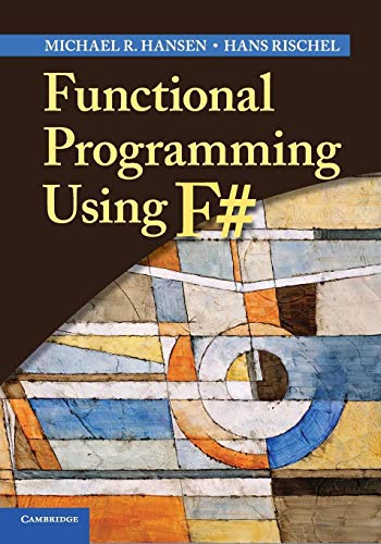 9781107684065: Functional Programming Using F#