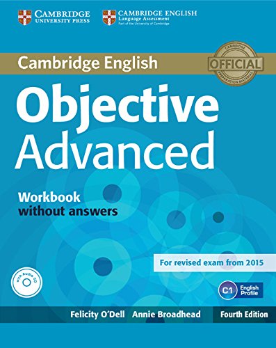 Imagen de archivo de Objective Advanced Workbook without Answers with Audio CD a la venta por AMM Books