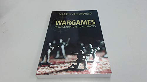 9781107684423: Wargames: From Gladiators to Gigabytes